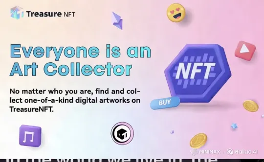TreasureNFT: Digital Art Collection for Everyone – AI Generated Video | Hailuo AI